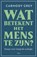 Wat betekent het mens te zijn?, Carmody Grey - Paperback - 9789085284802