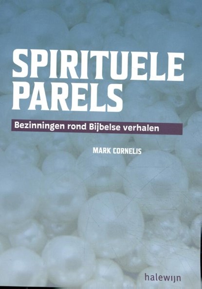 Spirituele parels, Mark Cornelis - Paperback - 9789085285489
