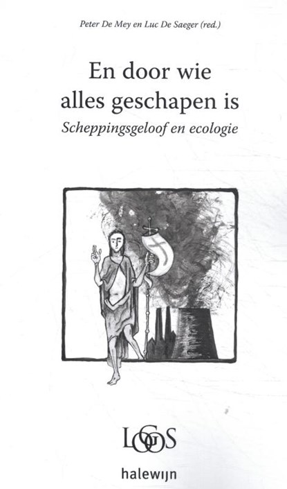 En door wie alles geschapen is, Peter De Mey ; Luc De Saeger - Paperback - 9789085285632