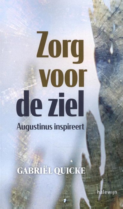 Zorg voor de ziel, Gabriël Quicke - Paperback - 9789085285755