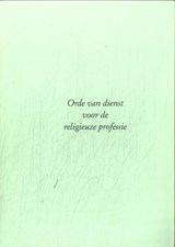 Orde van dienst voor de religieuze professie -  - 9789085285816