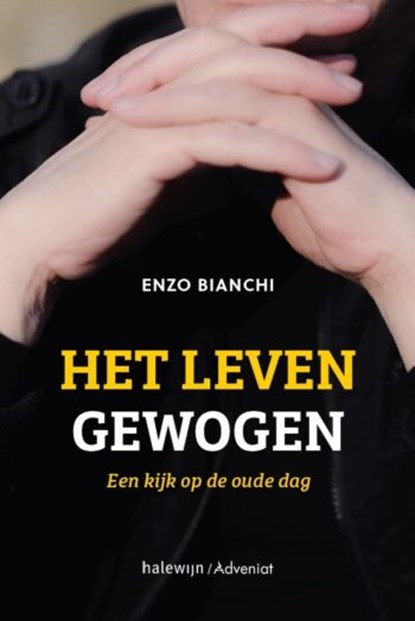 Het leven gewogen, Enzo Bianchi - Paperback - 9789085285823