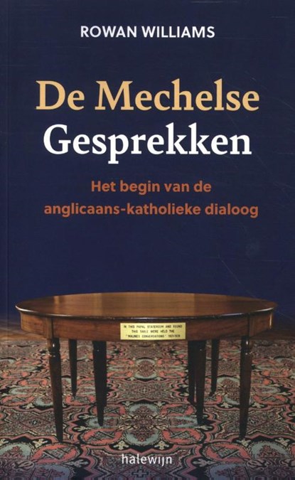 De Mechelse gesprekken, Rowan Williams - Paperback - 9789085286172