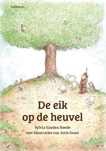 De eik op de heuvel, Sylvia Vanden Heede - Paperback - 9789085286936