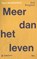 Meer dan het leven, Erik Borgman - Paperback - 9789085287643