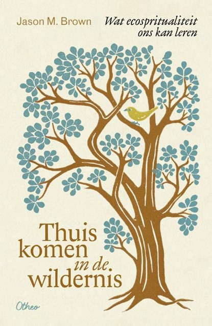 Thuiskomen in de wildernis, Jason M. Brown - Paperback - 9789085287827