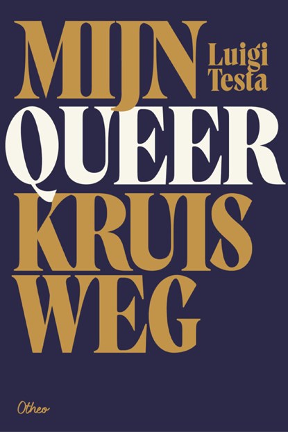 Mijn queer kruisweg, Luigi Testa - Ebook EPUB - 9789085287858