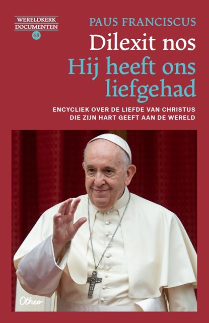 Dilexit nos. Hij heeft ons liefgehad, Paus Franciscus - Paperback - 9789085288282