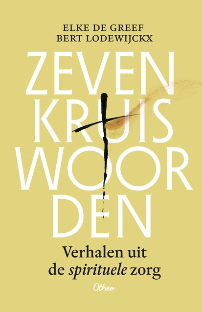Zeven kruiswoorden, Bert Lodewijckx ; Elke De Greef - Ebook EPUB - 9789085288541
