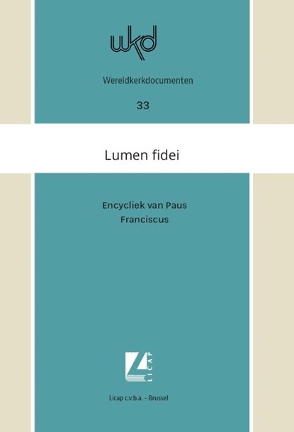Lumen fidei. Licht van het geloof, Paus Franciscus - Paperback - 9789085288961