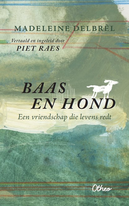Baas en hond, Madeleine Delbrêl - Ebook - 9789085289067