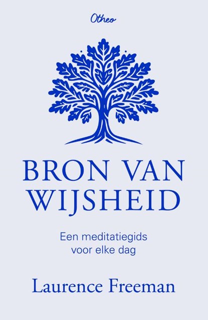 Bron van Wijsheid, Laurence Freeman - Paperback - 9789085289142