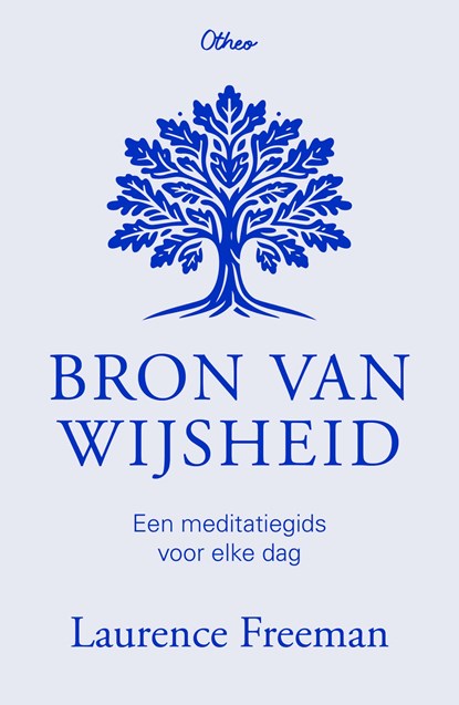Bron van wijsheid, Laurence Freeman - Ebook - 9789085289159