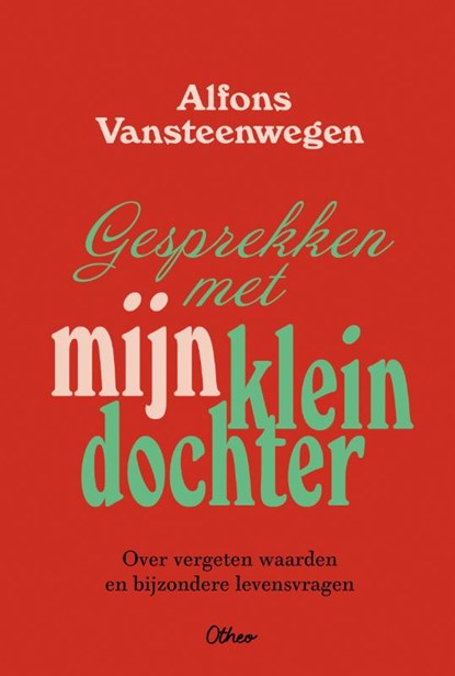 Gesprekken met mijn kleindochter, Alfons Vansteenwegen - Paperback - 9789085289234