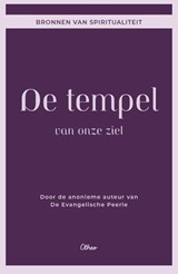 De tempel van onze ziel - Anoniem - 9789085289357