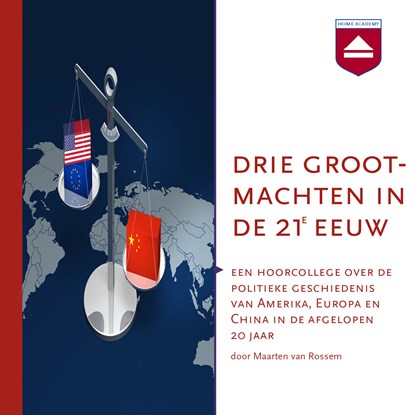 Drie grootmachten in de 21e eeuw, Maarten van Rossem - Luisterboek MP3 - 9789085302131