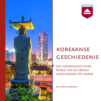 Koreaanse geschiedenis, Remco Breuker - Luisterboek MP3 - 9789085302148