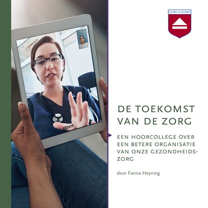 De toekomst van de zorg, Fenna Heyning - Luisterboek MP3 - 9789085302629