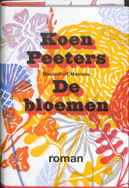 De bloemen, PEETERS, Koen - Gebonden - 9789085422082