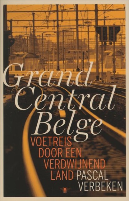 Grand central Belge, Pascal Verbeken - Gebonden - 9789085422334