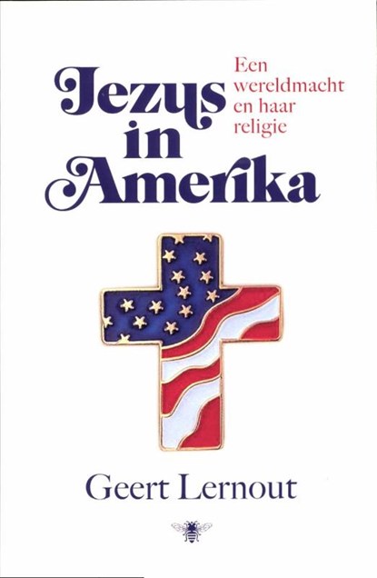 Jezus in Amerika, LERNOUT, Geert - Paperback - 9789085422761