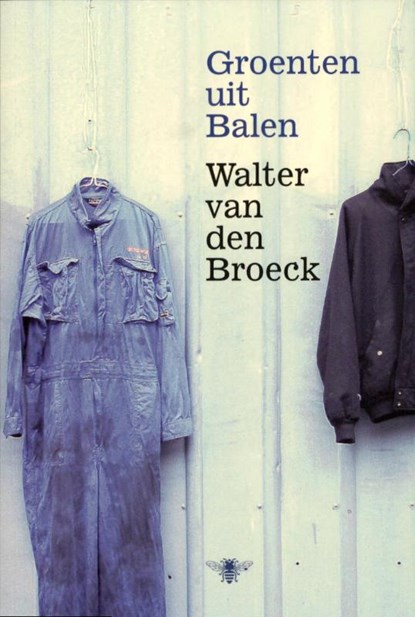 Groenten uit Balen, Walter van den Broeck - Paperback - 9789085422877