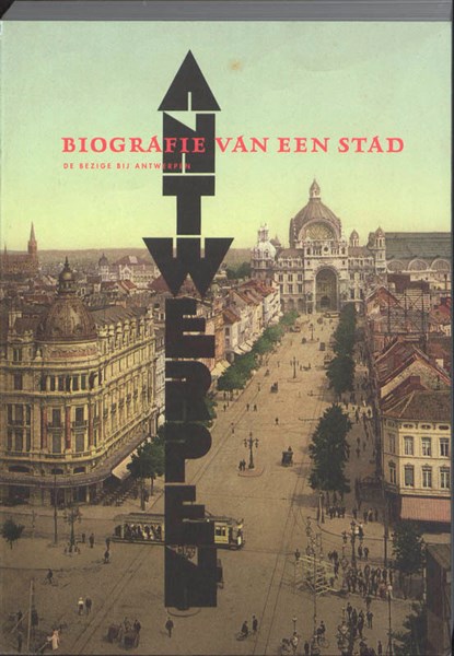 Antwerpen, Inge Bertels ; Bert De Munck ; Herman Van Goethem - Paperback - 9789085423140