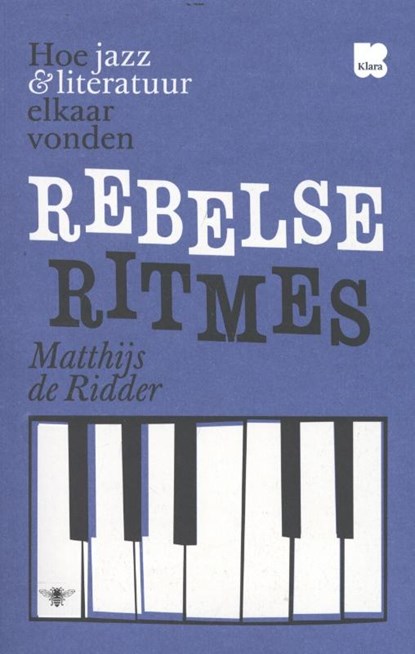 Rebelse ritmes, Matthijs de Ridder - Gebonden - 9789085423157