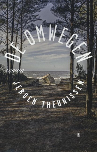 De omwegen, Jeroen Theunissen - Paperback - 9789085423706