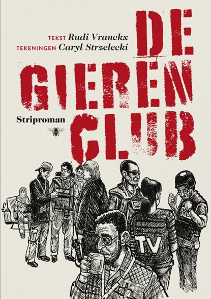 De gierenclub, Rudi Vranckx - Paperback - 9789085424796