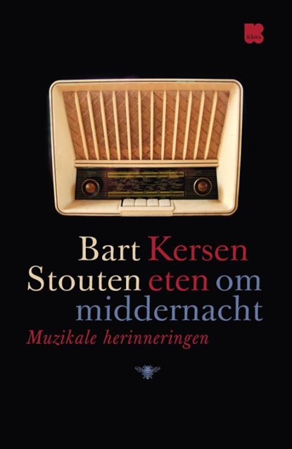 Kersen eten om middernacht, Bart Stouten - Paperback - 9789085425045