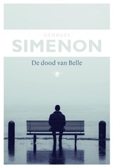 De dood van Belle - Georges Simenon - 9789085426431