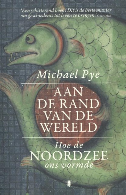Aan de rand van de wereld, Michael Pye - Paperback - 9789085426721
