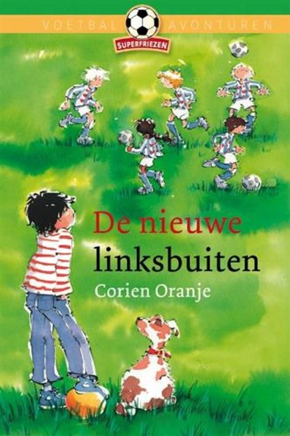 De nieuwe linksbuiten, ORANJE, C. - Gebonden - 9789085430629