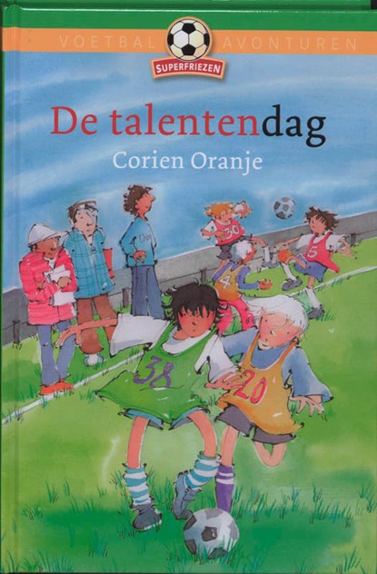 De talentendag, ORANJE, C. - Gebonden - 9789085431084