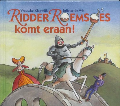 Ridder Roemsoes komt eraan!, KLAPWIJK, Vrouwke - Gebonden - 9789085431282
