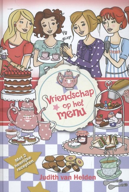 De Smaakmakers Vriendschap op het menu, Judith van Helden - Gebonden - 9789085432388