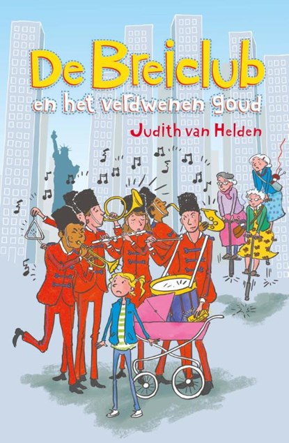 De Breiclub en het verdwenen goud, Judith van Helden - Paperback - 9789085433125