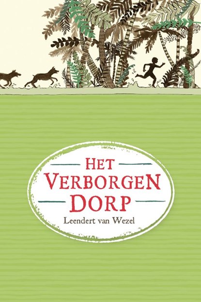 Het verborgen dorp, Leendert van Wezel - Gebonden - 9789085433477