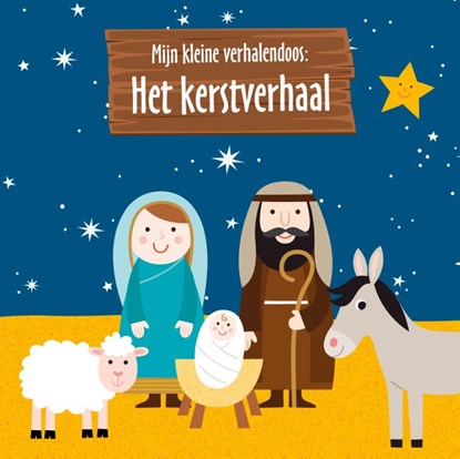 Mijn kleine verhalendoos: Het kerstverhaal, niet bekend - Gebonden - 9789085433507