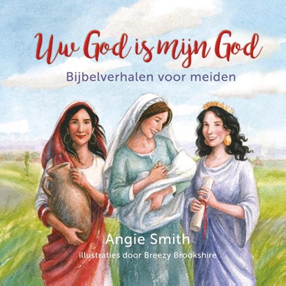 Uw God is mijn God, Angie Smith - Gebonden - 9789085433606