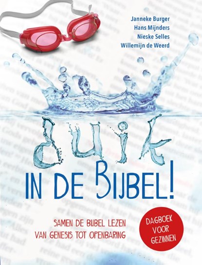 Duik in de Bijbel!, Janneke Burger ; Hans Mijnders ; Nieske Selles ; Willemijn de Weerd - Paperback - 9789085433644