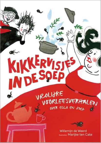 Kikkervisjes in de soep, Willemijn de Weerd - Gebonden - 9789085433910