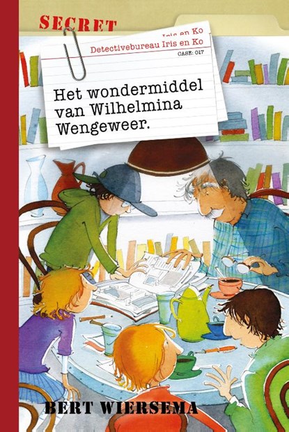 Het wondermiddel van Wilhelmina Wengeweer, Bert Wiersema - Gebonden - 9789085434092