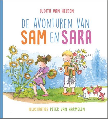 De avonturen van Sam en Sara, Judith van Helden - Paperback - 9789085434344