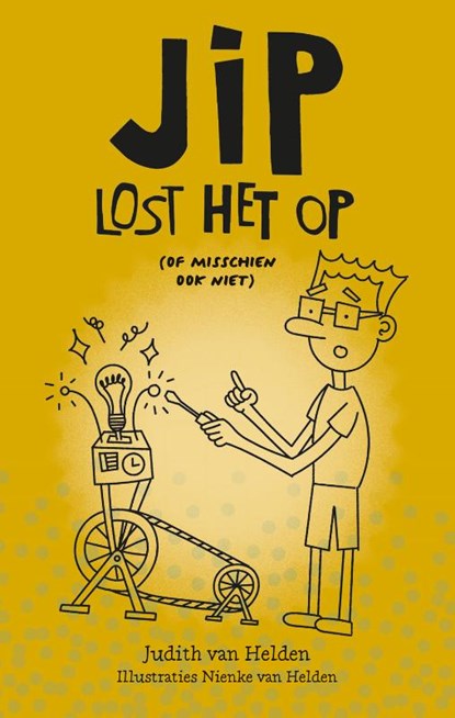 Jip lost het op, Judith van Helden - Gebonden - 9789085435051