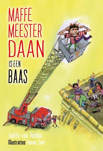 Maffe Meester Daan is een baas, Judith van Helden ; Hanne Snel - Gebonden - 9789085435167