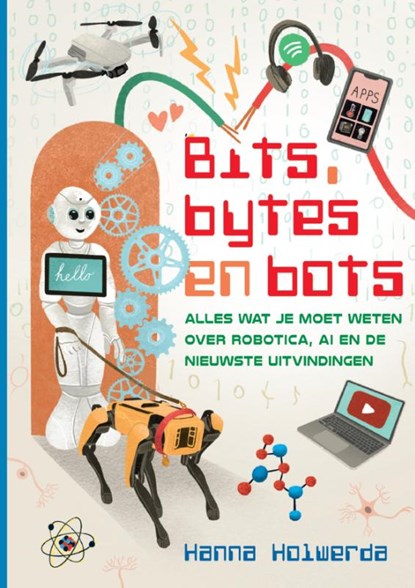 Bits, bytes en bots, Hanna Holwerda - Gebonden - 9789085435198