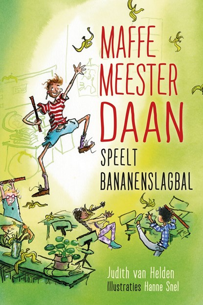 Maffe meester Daan speelt bananenslagbal, Judith van Helden - Ebook - 9789085435204