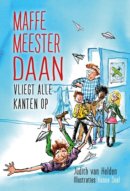 Maffe Meester Daan vliegt alle kanten op, Judith van Helden - Ebook - 9789085435211